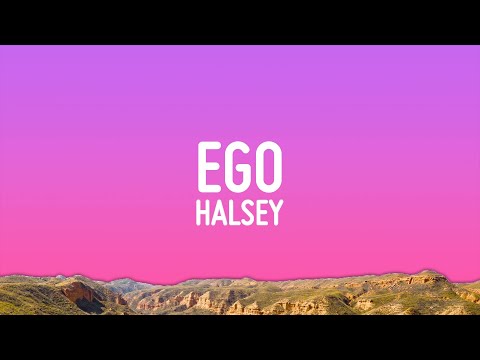 Halsey - Ego (Lyrics)