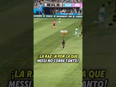 ¿Por qué Messi casi no corre en los partidos?🤔
