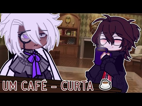 UM CAFÉ ☕... // CURTA // -Ler descrição-