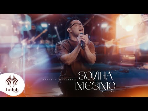 Sonha Mesmo | Misaias Oliveira [Clipe Oficial]
