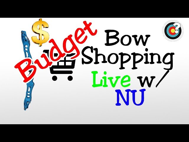 Archery | Budget Bow Shopping Live w/NU