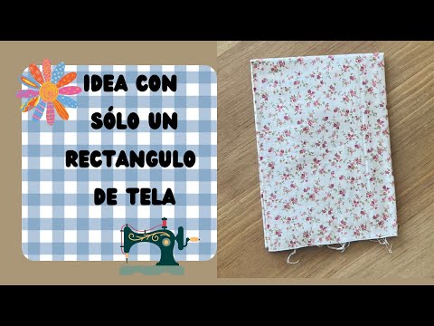 Idea genial con sólo un rectángulo de tela y 10 minutos. Tutorial gratuito