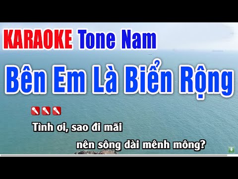 Bên Em Là Biển Rộng Karaoke Tone Nam – Nhạc Sống Thanh Ngân