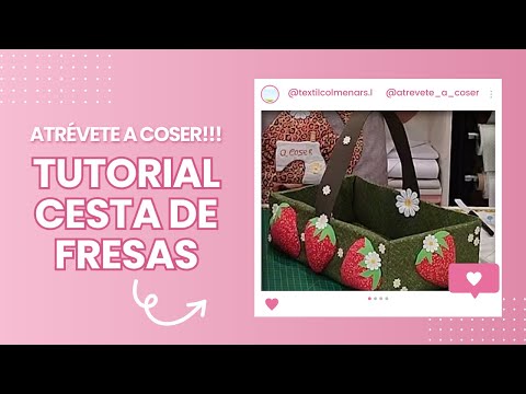 TUTORIAL CESTA /CAJA DE FRESAS