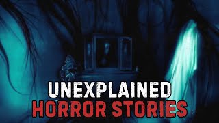 10 Scary & Unexplained Horror Stories