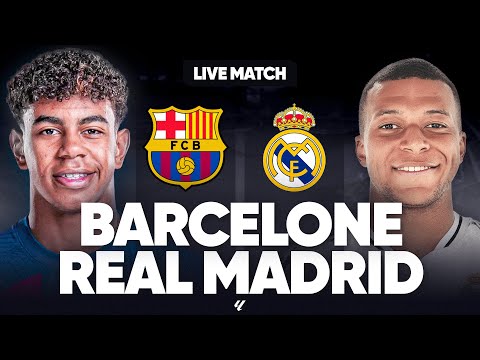 🔴 BARCELONE - REAL MADRID LIVE / 🔥LE CLASICO FINALE POUR LA LIGA ! QUI SERA CHAMPION ? / 🏆LIGA
