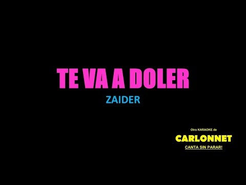 Te va a doler –  Zaider (Karaoke)