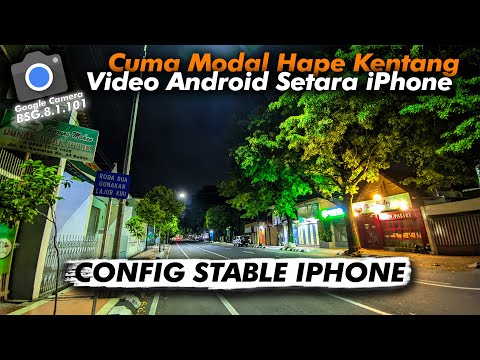 Video Stabil Setara iPhone 15 🔥 GCAM BSG 8.1 Configs Terbaru Support Ultrawide