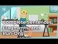 Mastering Sentence Structure: Fragments and Run-Ons