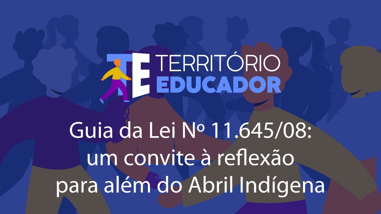Guia da Lei Nº 11.645/08: um convite à reflexão para além do Abril Ind&iac