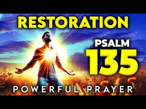 God is Faithful | PSALM 135 For Restoration (Dec 12, 2024)