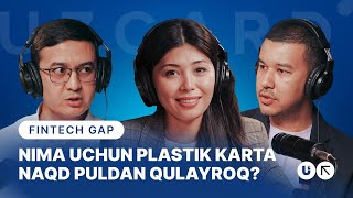 Nima uchun plastik karta naqd puldan qulayroq? | Ekspertlardan izoh | Fintech Gap