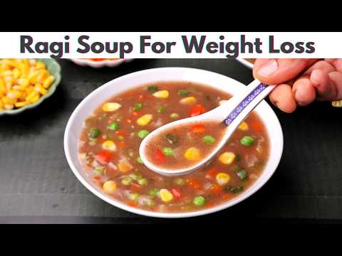 Ragi Soup Recipe | Healthy Ragi Soup For Dinner | Ragi Recipes For Weight Loss