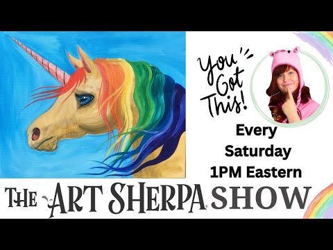 The Art Sherpa Show | Rainbow Unicorn | Easy Beginner Painting Tutorial