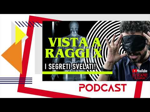 Vista a Raggi X: segreti svelati