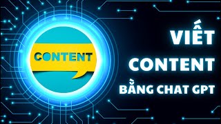 Viết Content bằng Chat GPT