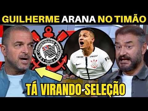 SELETIMÃO! CORINTHIANS QUER GUILHERME ARANA EM 2025.