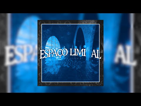 NXGHT, Scythermane - ESPAÇO LIMINAL (𝒷𝓇𝒶𝓏𝒾𝓁𝒾𝒶𝓃 𝓅𝒽𝑜𝓃𝓀)