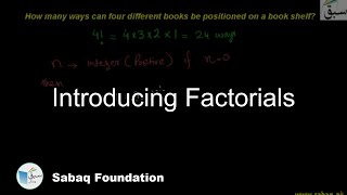Introducing Factorials