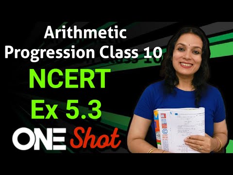 Arithmetic Progression Class 10| Class 10 Maths AP NCERT Ex 5.3 in One Short | CBSE Board Exam 2025