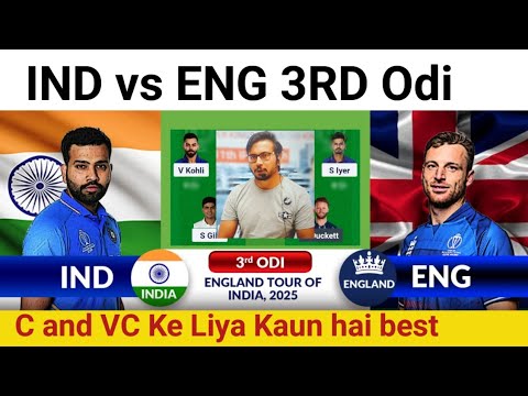 IND vs ENG Dream 11 Prediction|IND vs ENG Dream 11 Team|India vs England Dream 11 3RD Odi Match