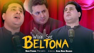 Pashto New Songs 2025 | Wrak She Beltoona | Shah Farooq Tapay Tapaezy 2025 | Official Music Video