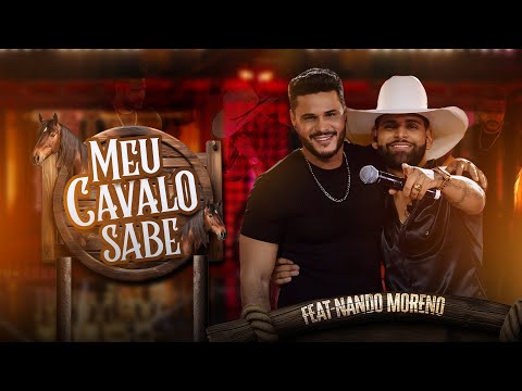 Guilherme Silva part. @NandoMorenoOficial - MEU CAVALO SABE