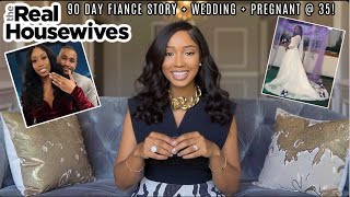 LIFE UPDATE: I’m Married! My 90 Day Fiance story, Wedding Plans, MOVING, Joining the Real Housewives