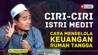 CARA MENGELOLA KEUANGAN RUMAH TANGGA YANG BENAR‼️ KH TOHA ABRORI