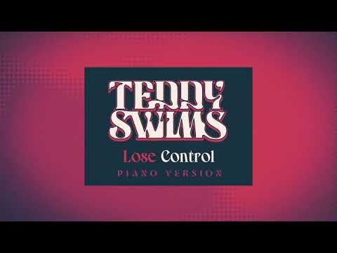 Teddy Swims - LoseControl (Piano Version)