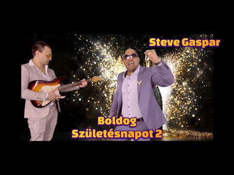 Steve Gaspar - Boldog születésnapot 2.