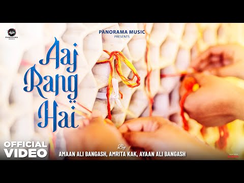 Aaj Rang Hai - (Song) | Amaan Ali Bangash, Amrita Kak, Ayaan Ali Bangash