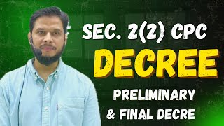 Decree 2(2) CPC || Preliminary & Final Decree | Partly Preliminary & Partly Final |Easy Explanation
