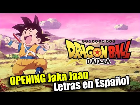 Dragon Ball DAIMA Opening / Jaka Jaan - Subtitulado al Español