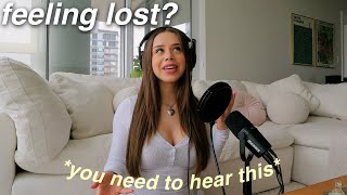 IF YOU FEEL LOST... THIS IS FOR YOU | navigating adulthood, transitional periods, when in your 20s..
