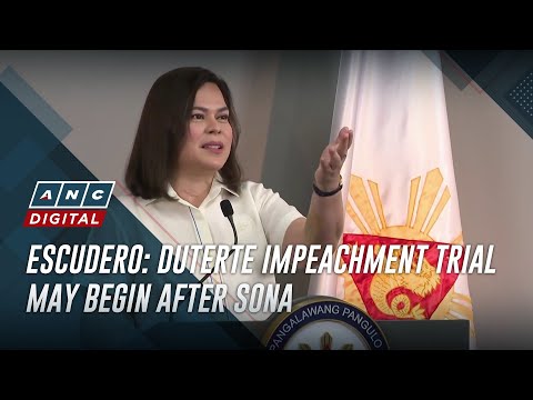 Escudero: Duterte impeachment trial may begin after SONA | ANC