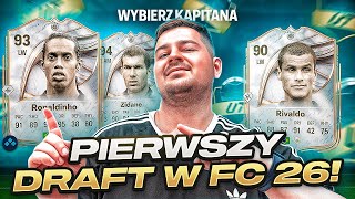 FC 26 RONALDINHO & ZIDANE PIERWSZY DRAFT!