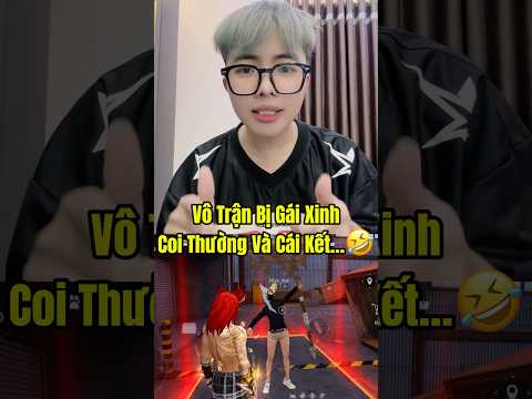 Phước Lộc Gaming | Đây là tôi khi bị gái xinh coi thường và cái kết…!!!
