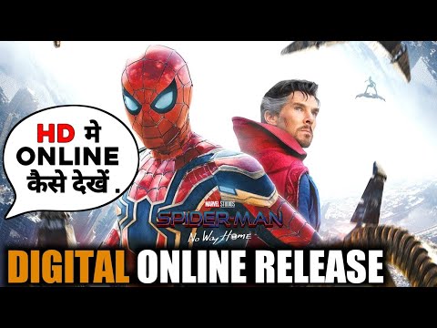 Spider-Man No Way Home gets New OFFICIAL Digital Release Date after Delay & More Revealed