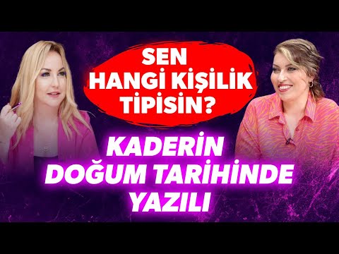 DOĞUM TARİHİNİZİ YAZIN, KİŞİLİK TİPİNİZİ ÖĞRENİN