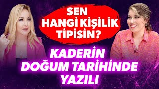 DOĞUM TARİHİNİZİ YAZIN, KİŞİLİK TİPİNİZİ ÖĞRENİN