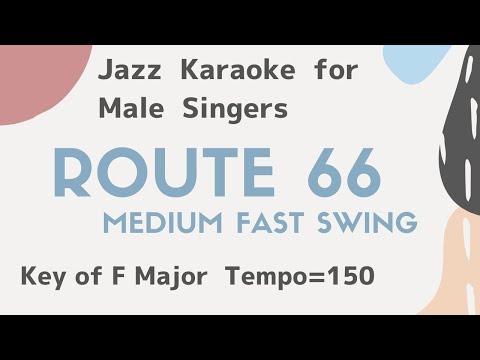 Route 66 – Organ Jazz Karaoke [sing along background JAZZ music] for the male singers Jazz Blues