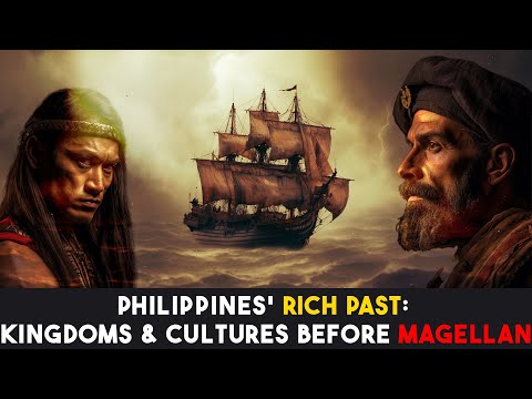 The Philippines BEFORE Magellan!