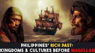 The Philippines BEFORE Magellan!