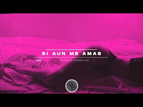 "SI AUN ME AMAS" | Trap Latino Beat Sensual 2024 / Smooth R&B Instrumental | Ness Beats