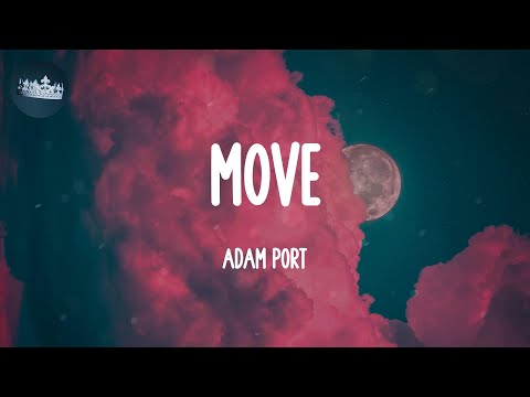 Move - Adam Port (Lyrics)