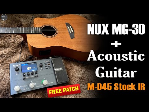 NUX MG 30 ACOUSTIC Guitar FREE Patch