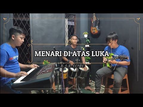 MENARI DI ATAS LUKA KARAOKE NADA COWOK IMAM S ARIFIN