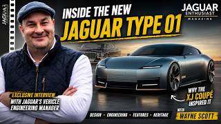 Under the skin of the New Jaguar Type 01 | Interview with Jaguar's Vehicle Engineering Manager