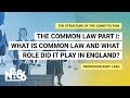 Understanding Common Law and Its Evolution